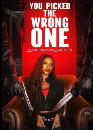 You Picked the Wrong One